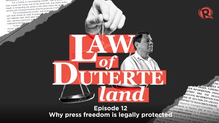 [PODCAST] Law of Duterte Land: Why press freedom is legally protected