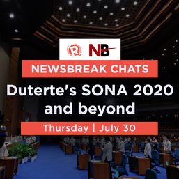 Newsbreak Chats: Duterte’s SONA 2020 and beyond