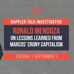 Rappler Talk: Ronald Mendoza on lessons learned from Marcos’ crony capitalism