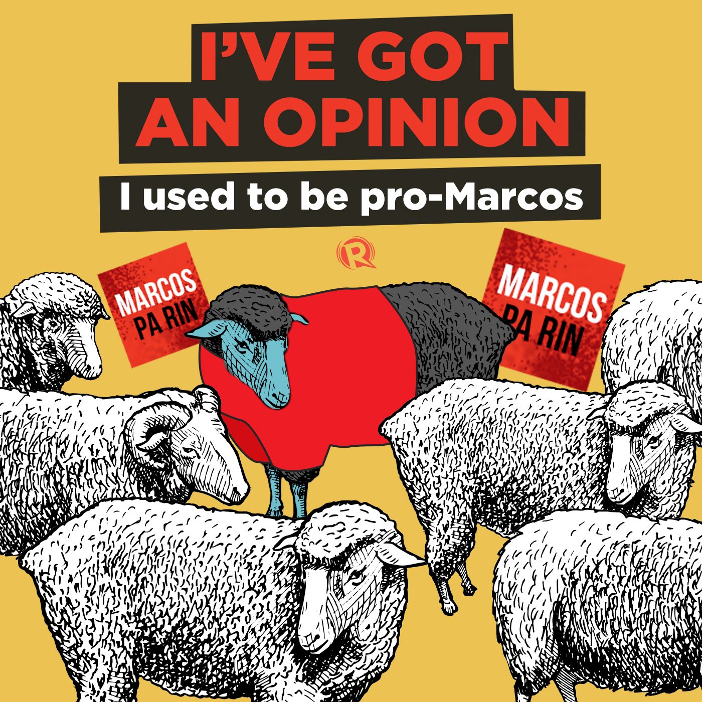 [PODCAST] I’ve Got An Opinion: I used to be pro-Marcos