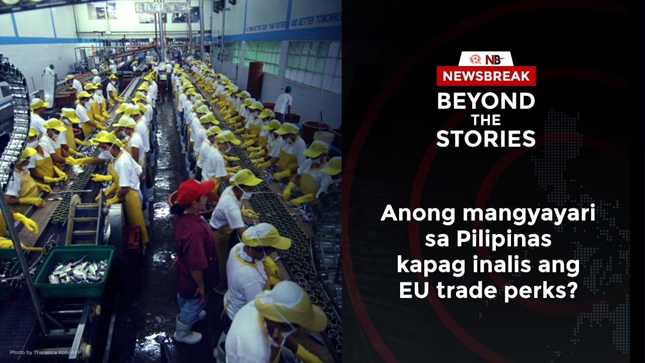 [PODCAST] Anong mangyayari sa Pilipinas kapag inalis ang EU trade perks?