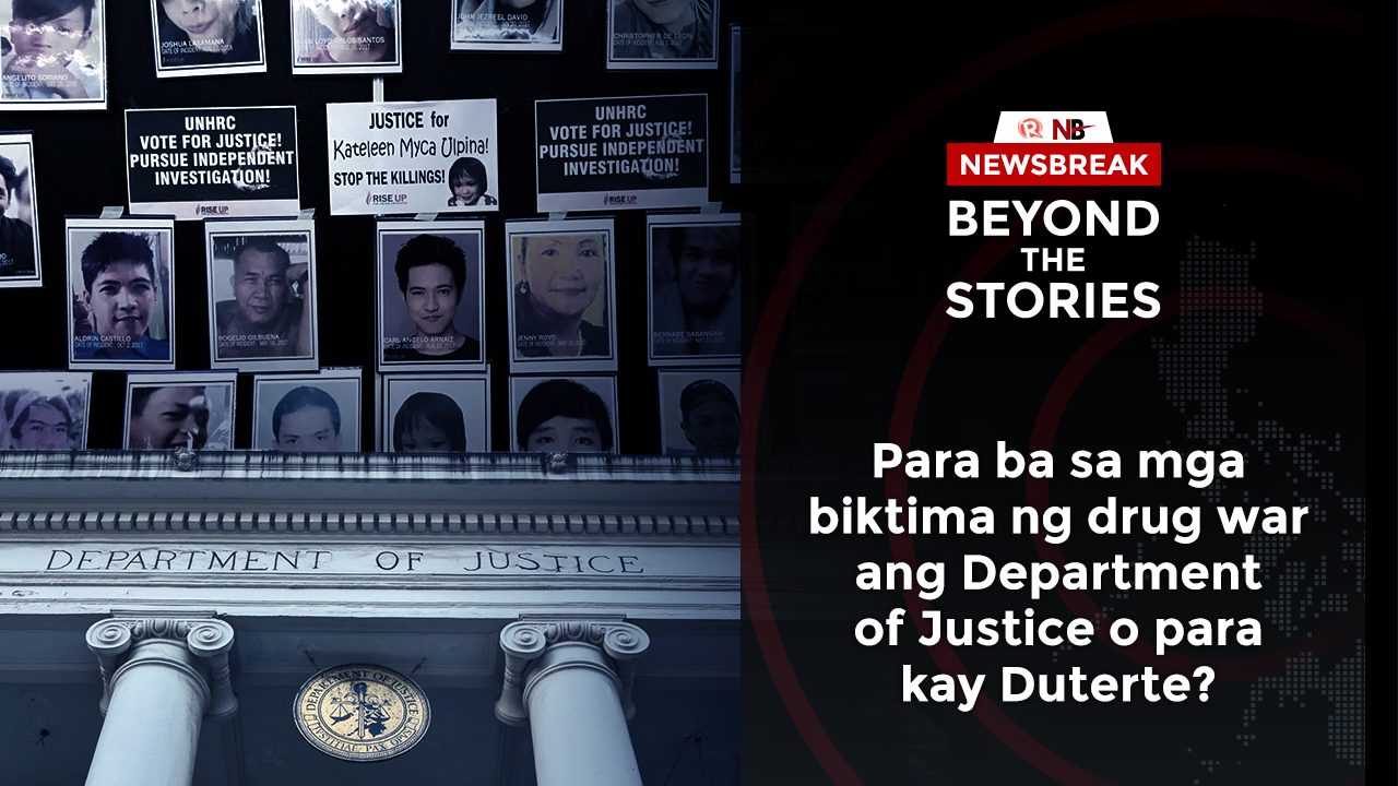 [PODCAST] Para ba sa mga biktima ng drug war ang Department of Justice o para kay Duterte?