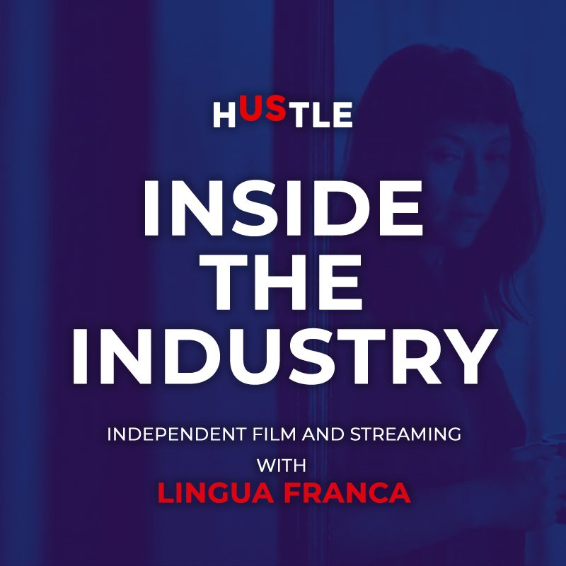 Inside the Industry: Independent film and streaming ‘Lingua Franca’