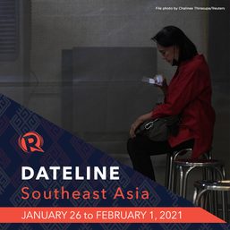 Dateline Southeast Asia – January 26 to February 1, 2021