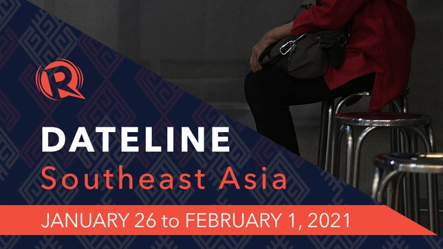 Dateline Southeast Asia – January 26 to February 1, 2021