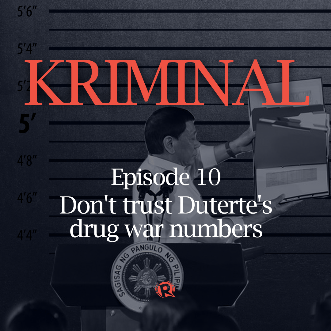 [PODCAST] KRIMINAL: Don’t trust Duterte’s drug war numbers