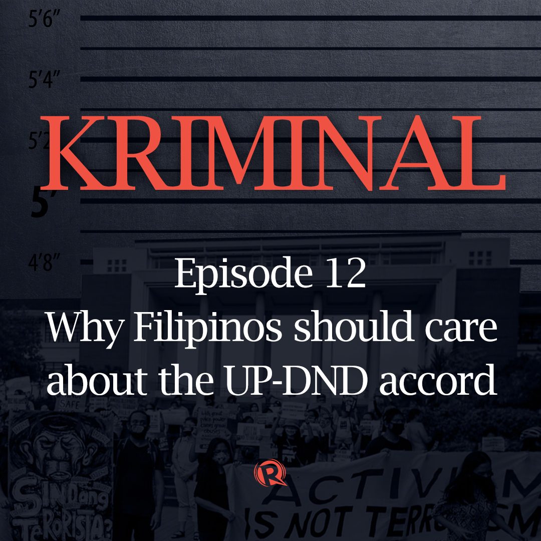 [PODCAST] KRIMINAL: Why Filipinos should care about the UP-DND accord