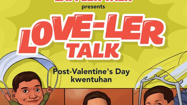 [PODCAST] Laffler Talk: Love-ler Talk – Post-Valentine’s Day kwentuhan