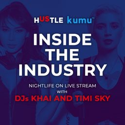 Inside the Industry x Kumu: Nightlife on live stream with DJs Khai and Timi Sky