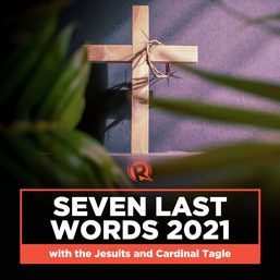 LIVESTREAM: Seven Last Words 2021, with the Jesuits and Cardinal Tagle