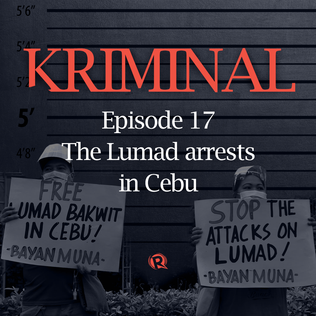 [PODCAST] KRIMINAL: The Lumad arrests in Cebu