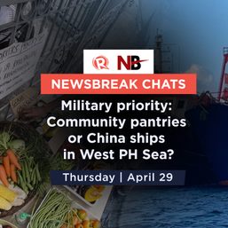 [Newsbreak Chats] Military priority: Community pantries or China ships in West PH Sea?