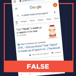 FALSE: Probiotic milk drink Yakult is made from cow sperm