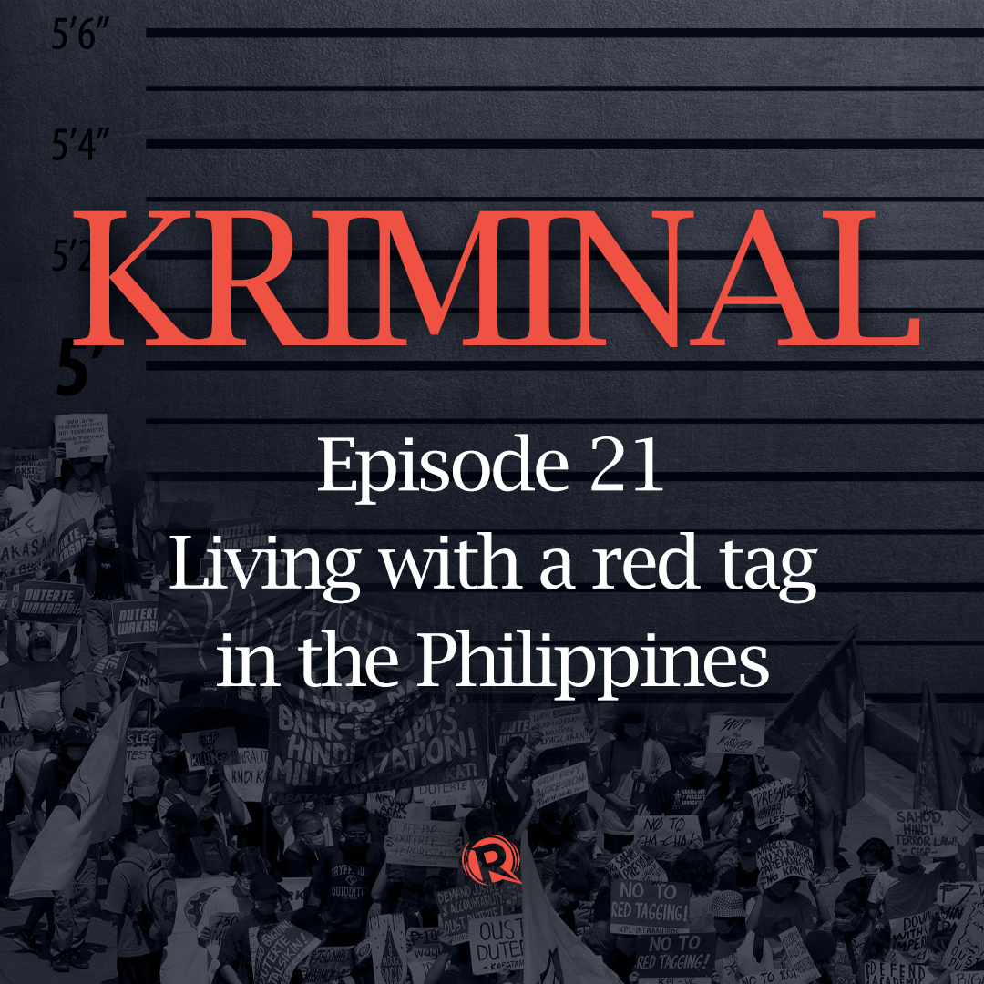[PODCAST] KRIMINAL: Living with a red tag in the Philippines