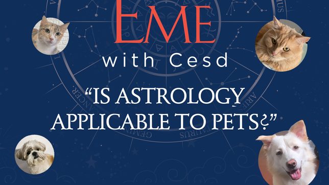 [PODCAST] Astrology Eme with Cesd: Is astrology applicable to pets?