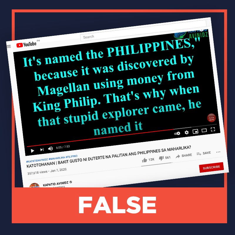 FALSE: Magellan gave the name ‘Philippines’ to the country