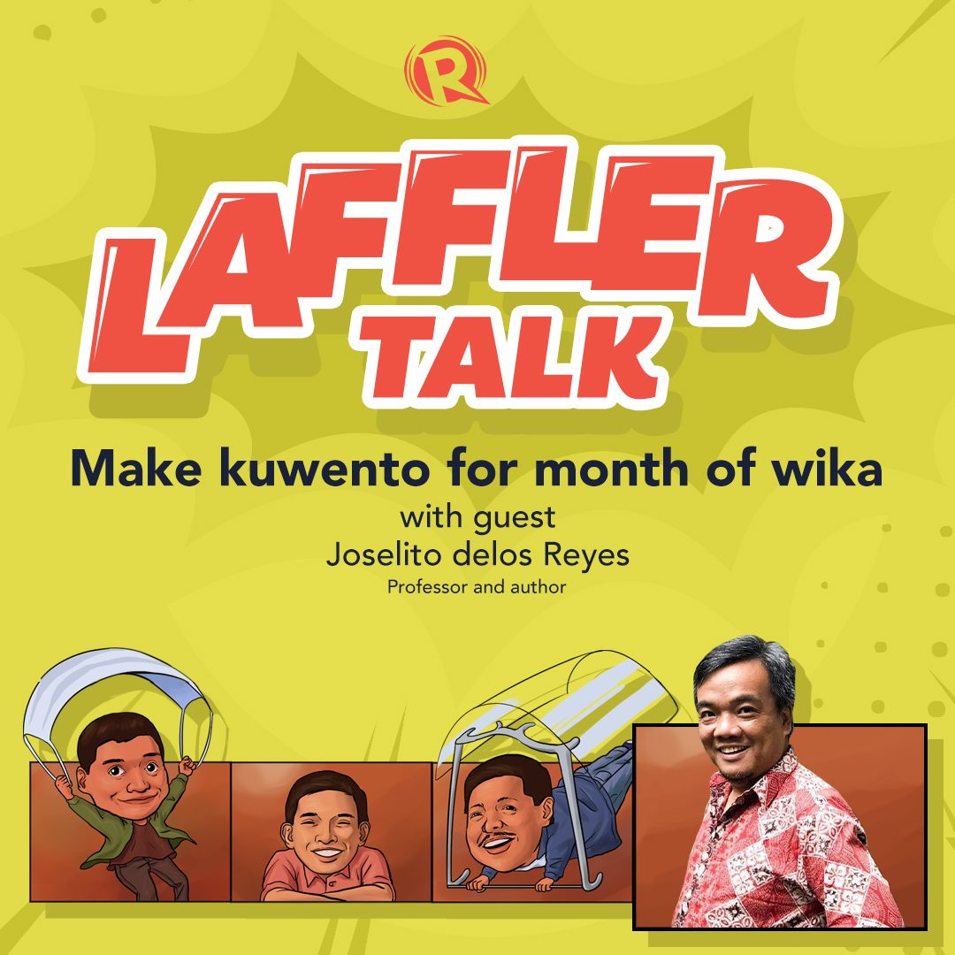 [PODCAST] Laffler Talk: Make kuwento for month of wika