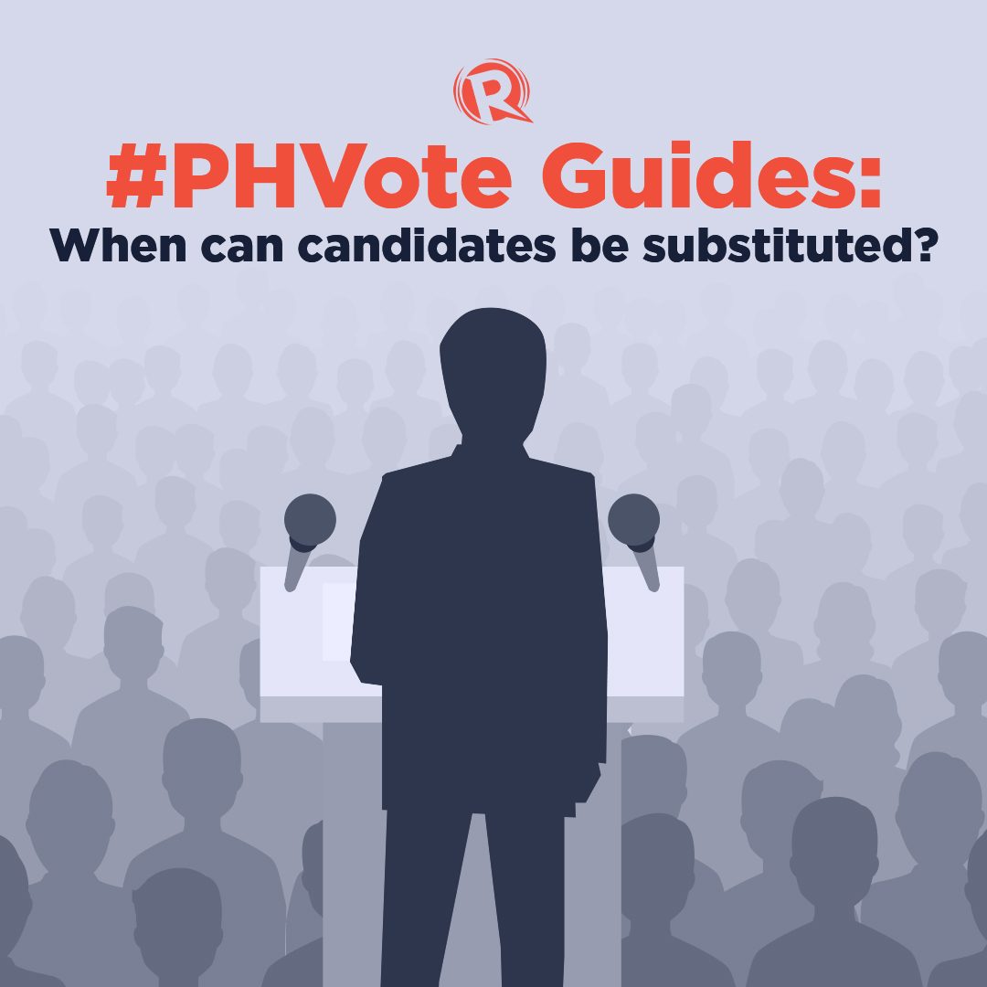 #PHVote Guides: When can candidates be substituted?