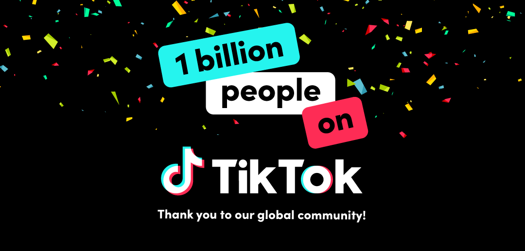 TikTok now has more than 1 billion active users worldwide