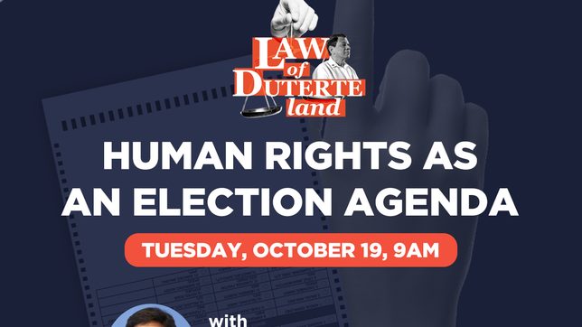 Law of Duterte Land Podcast: Human rights as an election agenda