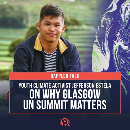 Rappler Talk: Youth climate activist Jefferson Estela on why the Glasgow UN summit matters