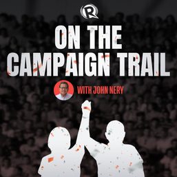[WATCH] On The Campaign Trail with John Nery: Leila de Lima and other electoral issues