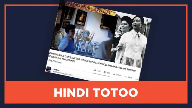 HINDI TOTOO: Nagmamay-ari ng ‘milyong tonelada ng ginto’ ang pamilyang Marcos
