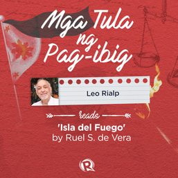 [WATCH] Mga tula ng pag-ibig: Leo Rialp reads Ruel S. De Vera’s ‘Isla del Fuego’