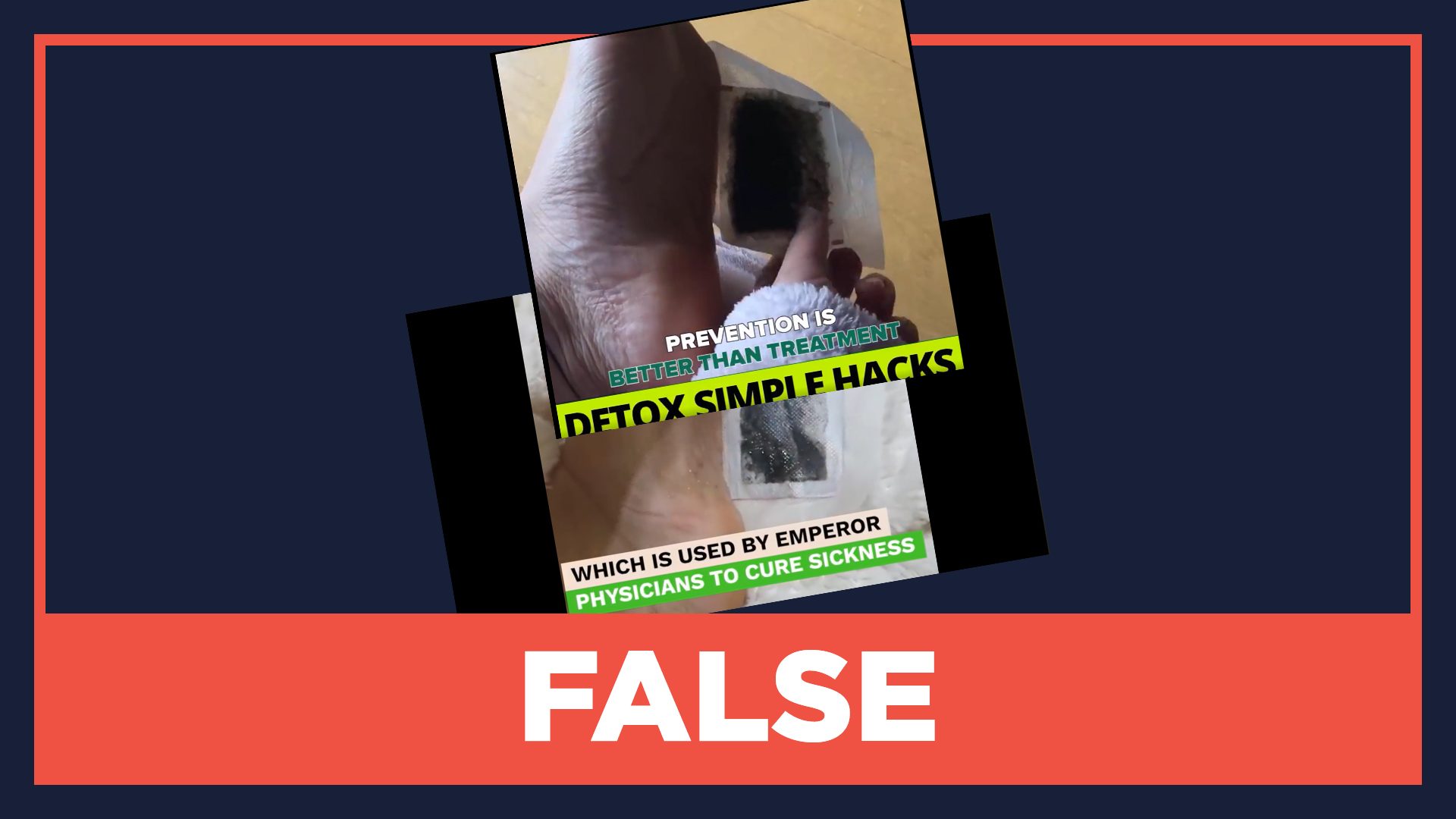 FALSE: Foot pads can detoxify the body, reduce risk of cancer and stroke