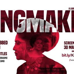 ‘The Kingmaker’ is now available with Ilocano, Bicolano, Hiligaynon, and Cebuano subtitles
