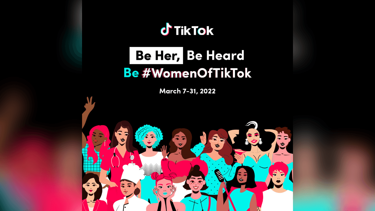 Spotlighting the #WomenOfTikTok this March