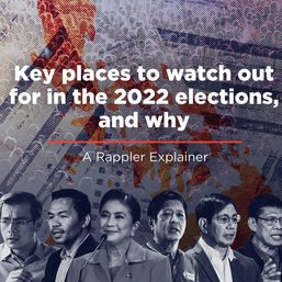 WATCH: Key provinces to watch out for in the 2022 elections, and why