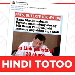 HINDI TOTOO: Mamimigay si Duterte ng P10,000 ayuda bawat pamilya bago bumaba sa puwesto