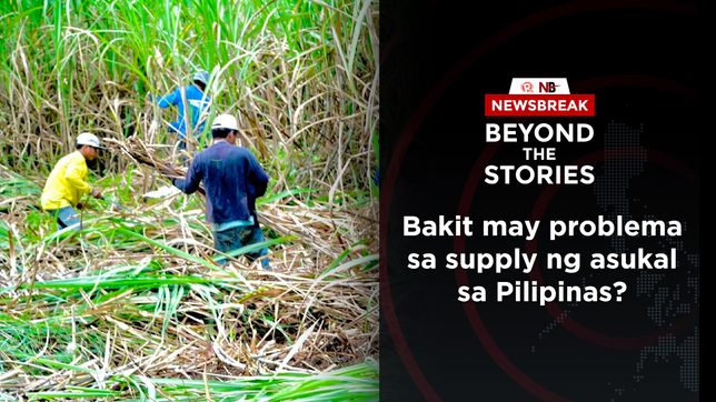[PODCAST] Beyond the Stories: Bakit may problema sa supply ng asukal sa Pilipinas? 