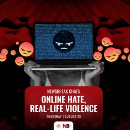 Newsbreak Chats: Online hate, real-life violence