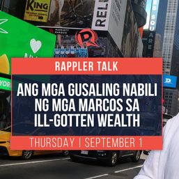 Rappler Talk: Ang mga gusaling nabili ng mga Marcos sa ill-gotten wealth