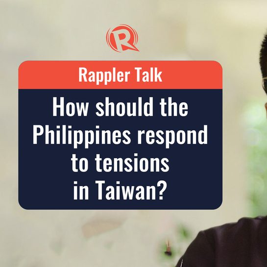 Rappler Talk: How should the Philippines respond to tensions in Taiwan? 