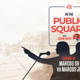 [WATCH] In The Public Square with John Nery: Marcos, before Martial Law