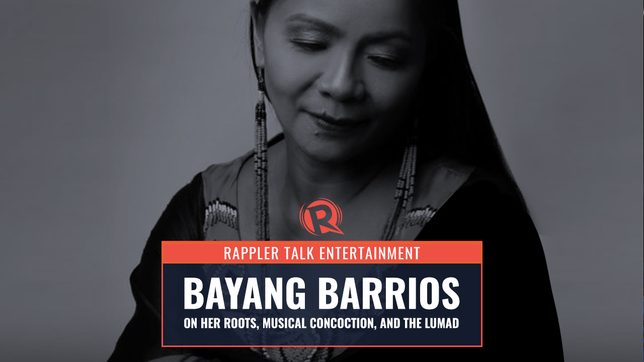 Rappler Talk Entertainment: Bayang Barrios on her roots, musical concoction, and the Lumad