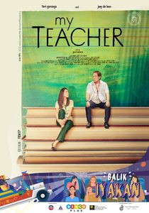 
										My Teacher. A film by Paul Soriano. Starring Toni Gonzaga and Joey De Leon										