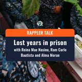 Rappler Talk: Activists’ lost years in prison