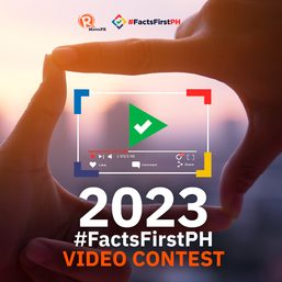 Fight disinformation! Join the 2023 #FactsFirstPH video contest.