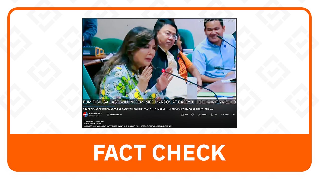 FACT CHECK: Hindi pinag-usapan sa Senate hearing ang last will ni Marcos