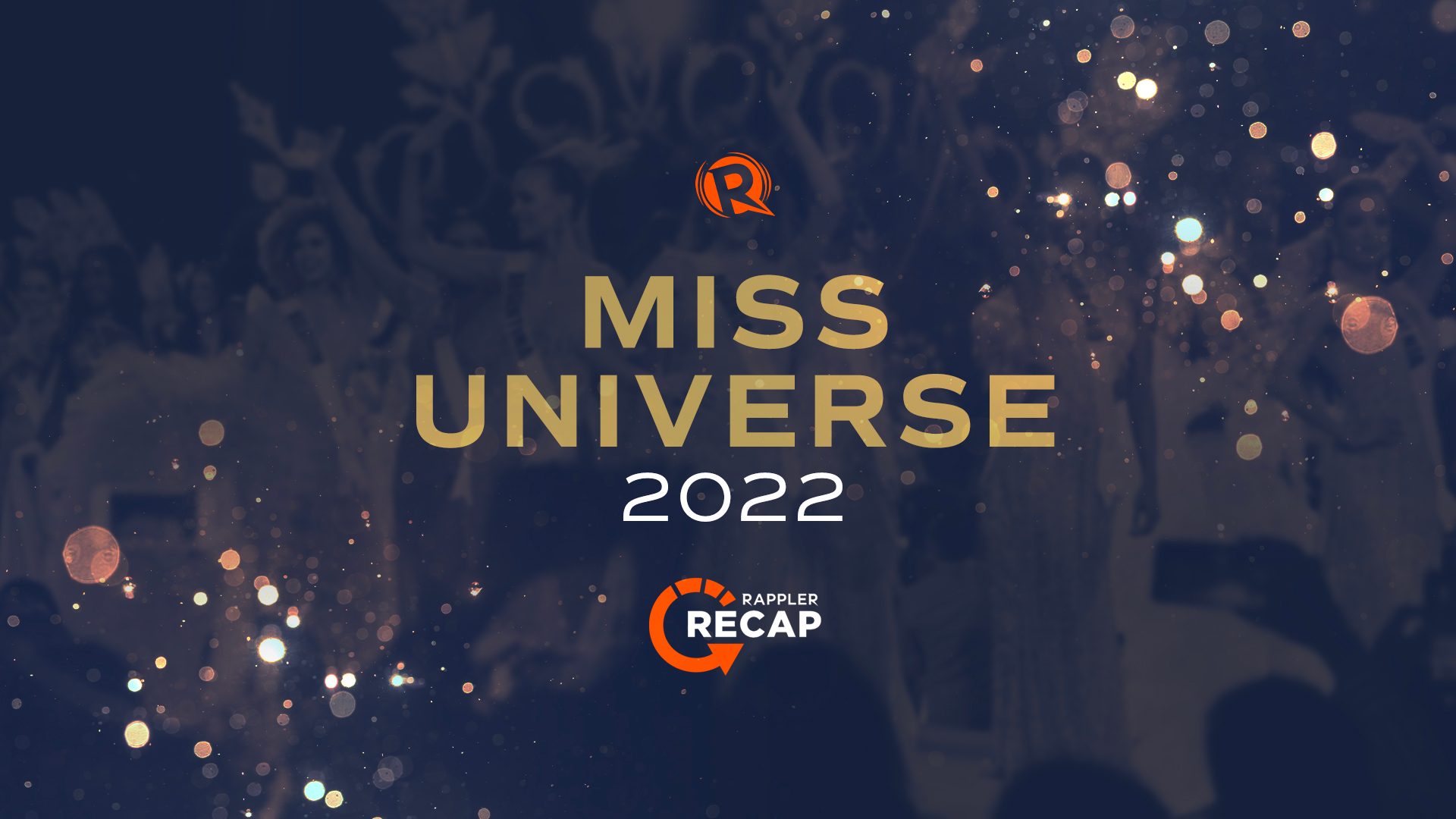 Rappler Recap: Miss Universe 2022