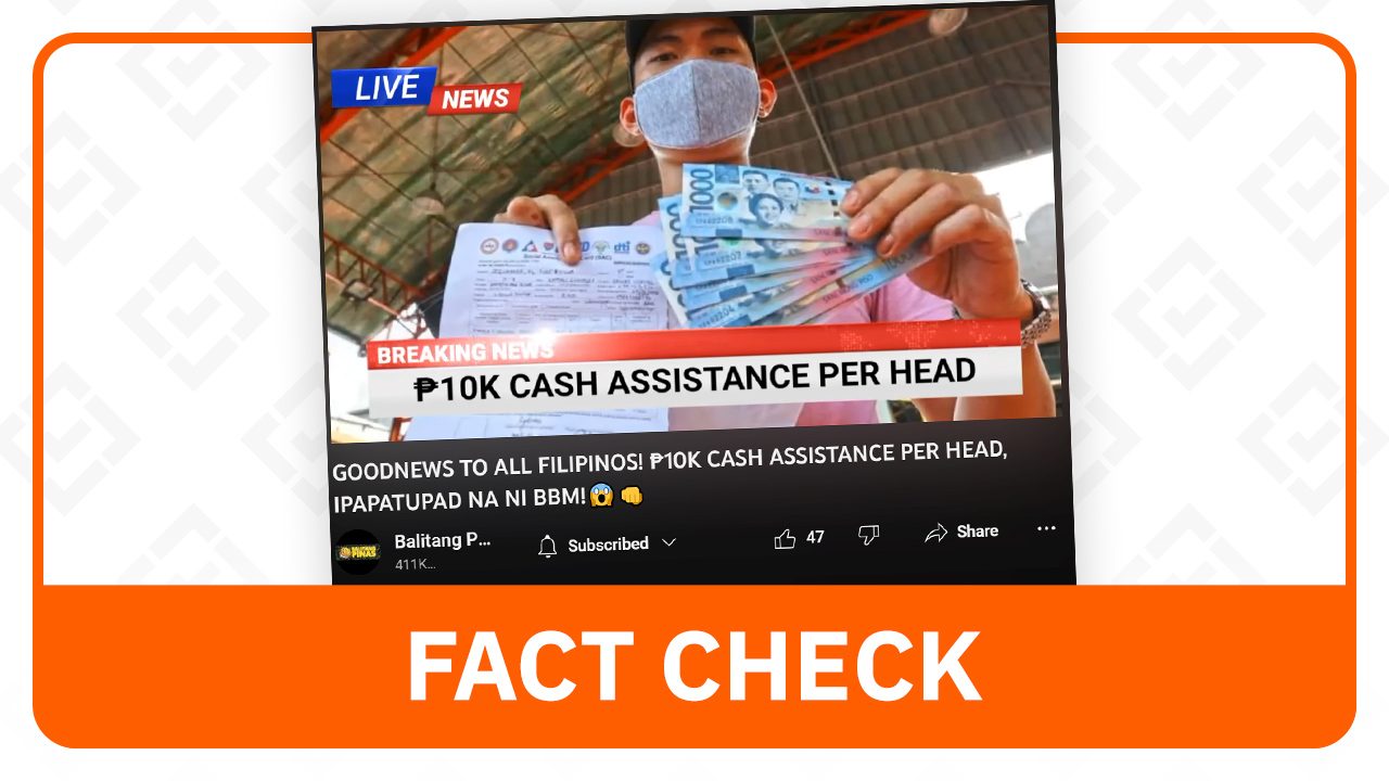 FACT CHECK: The government has not announced P10,000 cash aid for every Filipino