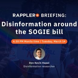 Rappler+ briefing: Disinformation around the SOGIE bill
