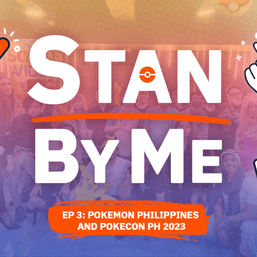 [Stan by Me] Pokemon Philippines and PokeCon PH 2023