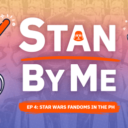 Stan by Me: Star Wars fandoms in the PH