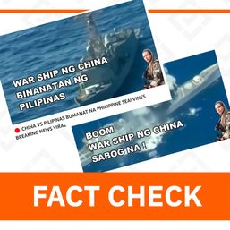 FACT CHECK: PH did not attack Chinese warship in West Philippine Sea