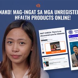 [PANOORIN] Naku! Mag-ingat sa unregistered health products online!